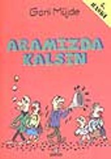 Aramızda Kalsın