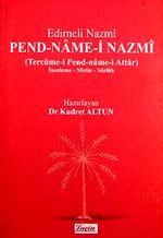 Pend - Name-i Nazmi & (Tercüme-i Pend-name-i Attar) İnceleme - Metin - Sözlük / 10-E-18