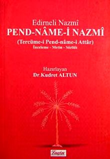 Pend - Name-i Nazmi & (Tercüme-i Pend-name-i Attar) İnceleme - Metin - Sözlük / 10-E-18