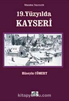 19.  Yüzyılda Kayseri (9-D-2 )