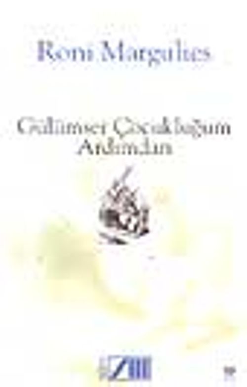 Gülümser Çocukluğum Ardımdan