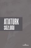 Atat&uuml;rk S&ouml;zl&uuml;ğ&uuml;