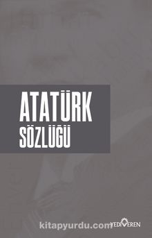 Atatürk Sözlüğü - Ahmet Murat Seyrek