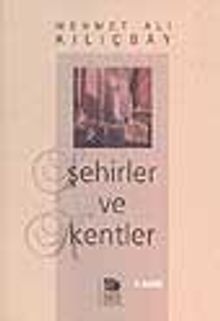 Şehirler ve Kentler