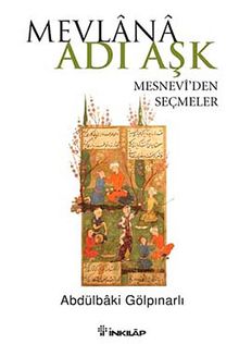 Mevlana Adı Aşk & Mesnevi'den Seçmeler