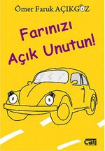 Farınızı Açık Unutun!