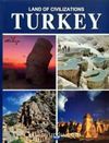 Land of Civilizations - Turkey