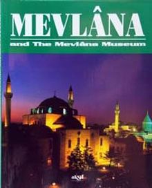 Mevlana and the Mevlana Museum