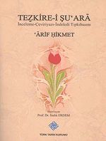 Tezkire-i Şu'ara & İnceleme-Çevri-İndeksli Tıpkıbasım Arif Hikmet
