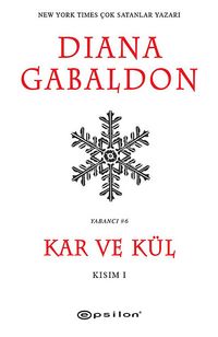 Kar ve Kül (Kısım I)