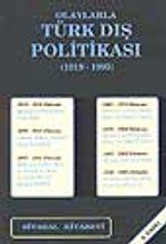 Olaylarla Türk Dış Politikası (1919-1995)