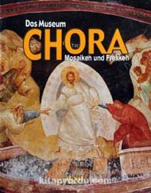 Das Museum Chora Mosaiken und Fresken