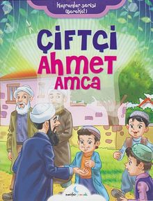 Çiftçi Ahmet Amca / Kavramlar Serisi (Bereket)