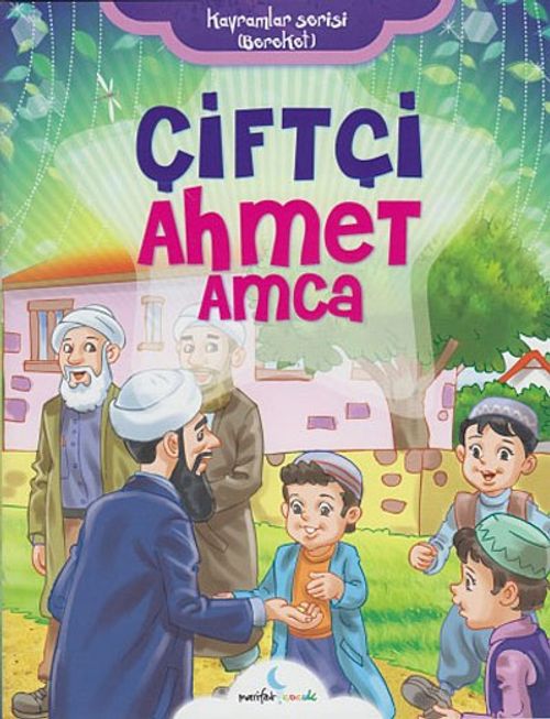 Çiftçi Ahmet Amca / Kavramlar Serisi (Bereket)