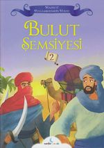 Bulut Şemsiyesi / Hazreti Peygamberimizin Hayatı