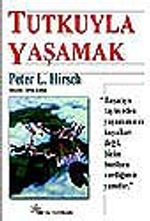 Tutkuyla Yaşamak