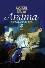 Arsima & Bir Sen, Bir de Ben