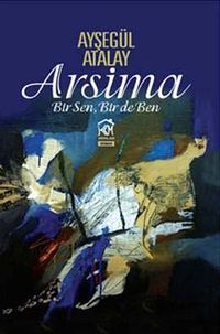 Arsima & Bir Sen, Bir de Ben