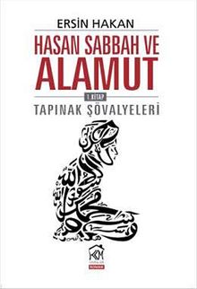 Hasan Sabbah ve Alamut 1. Kitap & Tapınak Şövalyeleri