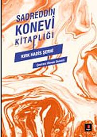 Sadreddin Konevi Kitaplığı - Kırk Hadis Şerhi