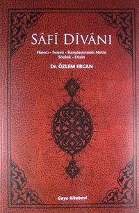 Safi Divanı & Hayatı-Sanatı-Karşılaştırmalı Metin Sözlük-Dizin