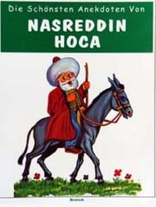 Die Schönsten Anekdoten Von Nasreddin Hoca
