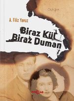 Biraz Kül Biraz Duman