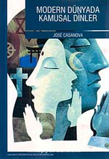 Modern Dünyada Kamusal Dinler - Jose Casanova