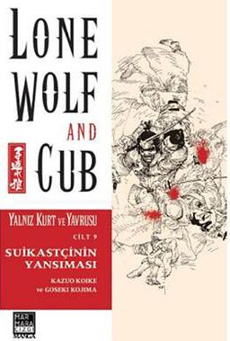 Yalnız Kurt ve Yavrusu Cilt:9 Suikastçinin Yansıması