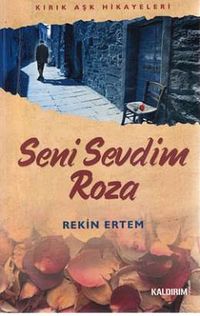 Seni Sevdim Roza