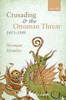 Crusading and the Ottoman Threat (1453-1505)