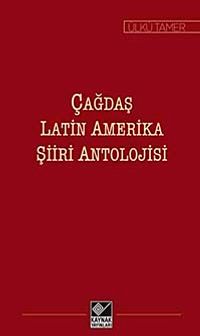 Çağdaş Latin Amerika Şiiri Antolojisi