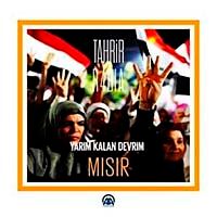 Yarım Kalan Son Devrim Mısır