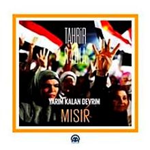 Yarım Kalan Son Devrim Mısır