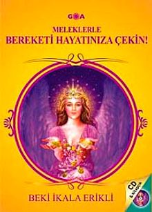 Meleklerle Bereketi Hayatınıza Çekin!