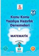 8. Sınıf Matematik Konu Konu Yazılıya Hazırlık Denemeleri (30 Adet)