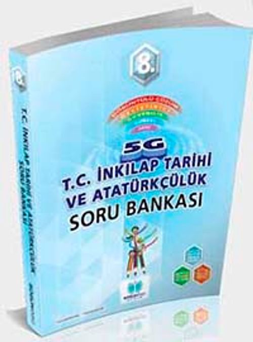 8.Sınıf 5G T.C. İnkılap Tarihi ve Atatürkçülük Soru Bankası