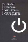 K&uuml;resel Enerjiye Y&ouml;n Veren G&uuml;&ccedil;ler (Ciltsiz)