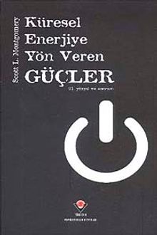 Küresel Enerjiye Yön Veren Güçler (Ciltsiz)