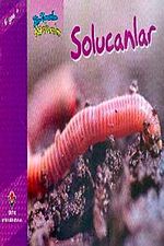 Solucanlar / Bir Zamanlar Korkardım