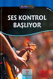 Ses Kontrol Başlıyor / Bilime Giriş