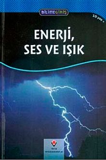 Enerji Ses ve Işık / Bilime Giriş