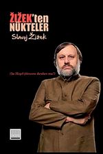 Zizek'ten Nükteler (Şu Hegel Fıkrasını Duydun Mu? (Karton Kapak)