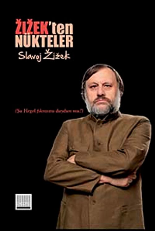 Zizek'ten Nükteler (Şu Hegel Fıkrasını Duydun Mu? (Karton Kapak)