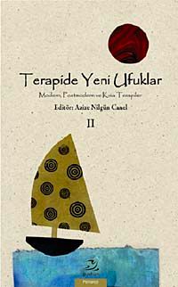 Terapide Yeni Ufuklar 2 & Modern, Postmodern ve Kısa Terapiler