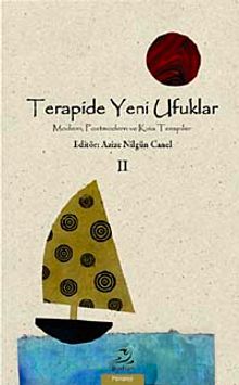 Terapide Yeni Ufuklar 2 & Modern, Postmodern ve Kısa Terapiler