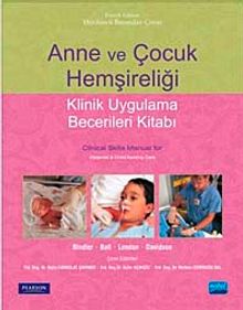 Anne ve Çocuk Hemşireliği & Klinik Uygulama Becerileri Kitabı- Clinical Skills Manual for Maternal