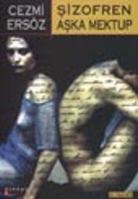 Şizofren Aşka Mektup