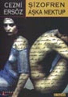 Şizofren Aşka Mektup