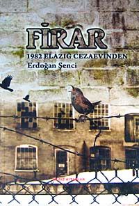 Firar (Cilt 2) & 1982 Elazığ Cezaevinden